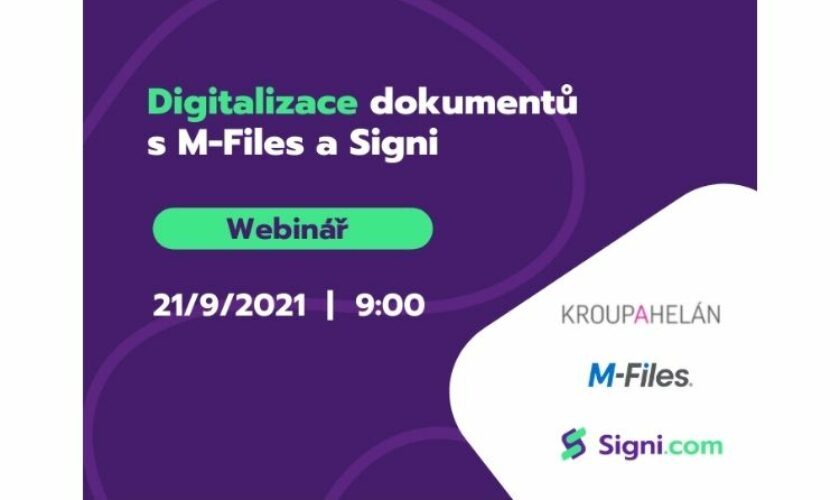 Webinář: Digitalizace dokumentů s M-Files a Signi