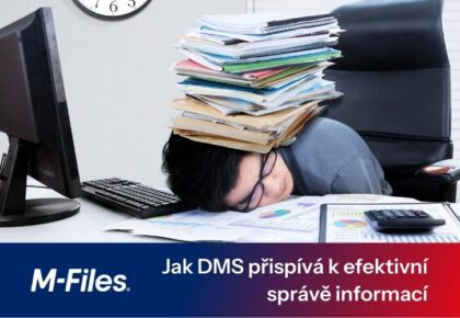 Čtyři způsoby, jak díky M-Files umožníte zaměstnancům efektivní správu informací