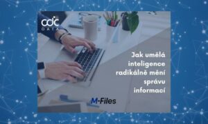 Jak umělá inteligence radikálně mění správu informací