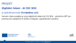 Projekt Digitální řešení – AI CDC BOX
